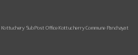 Kottuchery Kottucherry Commune Panchayat Pincode 609 609