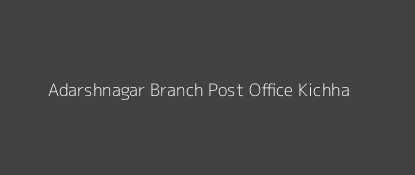 Adarshnagar Post Office Kichha Pin Code 263152