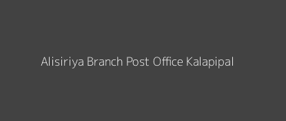 Alisiriya Post Office Kalapipal Pin Code 465333