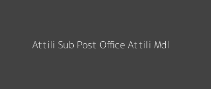 Attili Post Office Attili (Mdl) Pin Code 534134