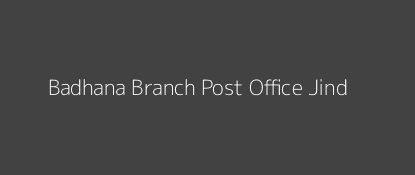 Badhana Post Office Jind Pin Code 126125