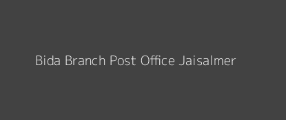 Bida Post Office Jaisalmer Pin Code 345001