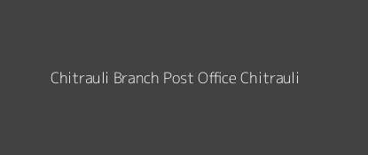 Chitrauli Post Office Chitrauli Pin Code 123027