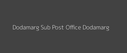 Dodamarg Post Office Dodamarg Pin Code 416512