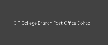 G P College Post Office Dohad Pin Code 389160