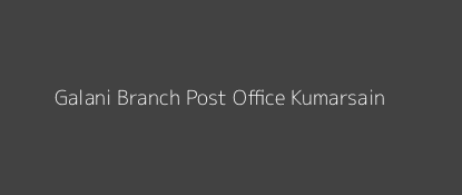 Galani Post Office Kumarsain Pin Code 172024