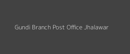 Gundi Post Office Jhalawar Pin Code 326501