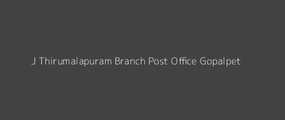 J. Thirumalapuram Post Office Gopalpet Pin Code 509206