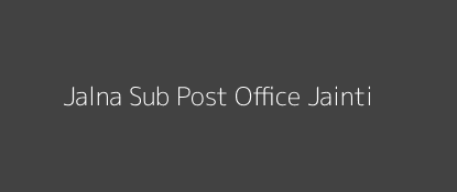 Jalna Post Office Jainti Pin Code 263625