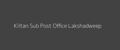 Kiltan Post Office Lakshadweep Pin Code 682558