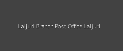 Laljuri Post Office Laljuri Pin Code 799270