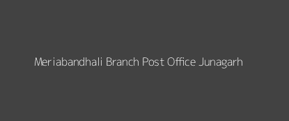 Meriabandhali Post Office Junagarh Pin Code 766014