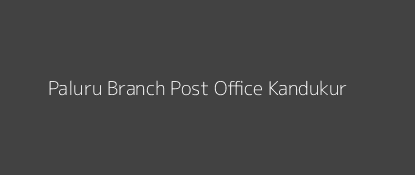 Paluru Post Office Kandukur Pin Code 523101