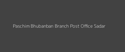 Paschim Bhubanban Post Office Sadar Pin Code 799002