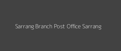 Sarrang Post Office Sarrang Pin Code 721426