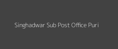 Singhadwar Post Office Puri Pin Code 752001