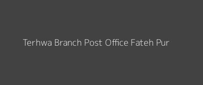 Terhwa Post Office Fateh Pur Pin Code 225305