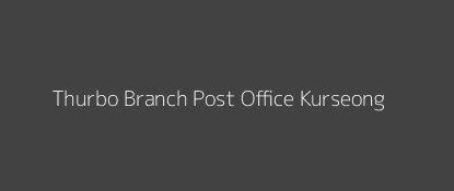 Thurbo Post Office Kurseong Pin Code 734214